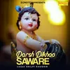 Darsh Dikhao Saware